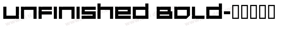 Unfinished Bold字体转换